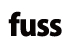 fuss